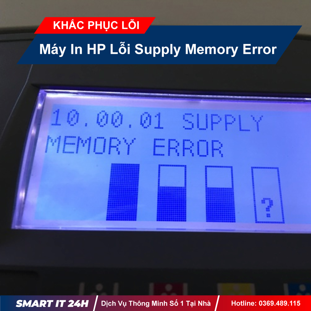Máy In HP Lỗi Supply Memory Error